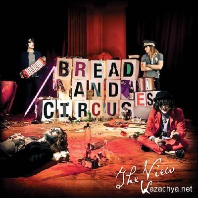 The View - Bread and Circuses (2011)