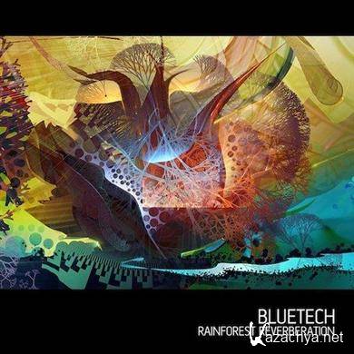 Bluetech - Rainforest Reverberation 2011 (FLAC)