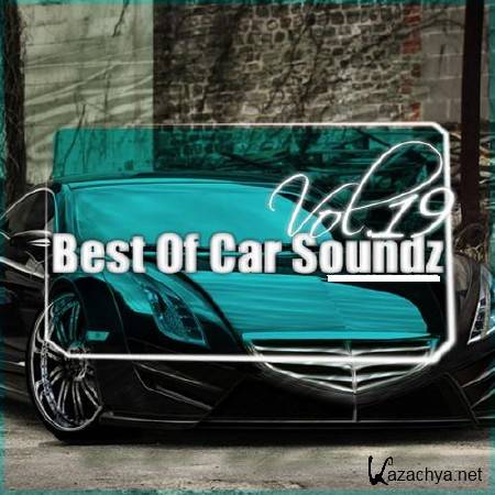 Best Of Car Soundz Vol. 19 (2011)