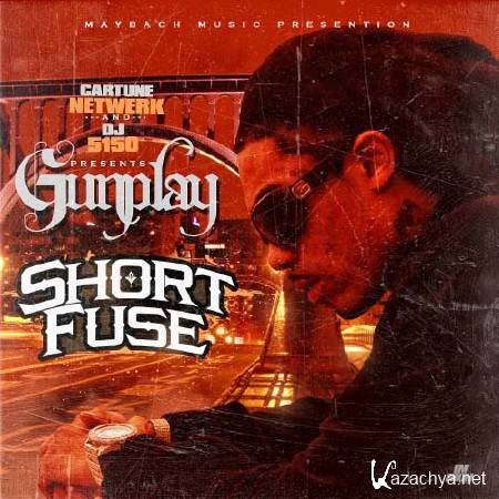 Gunplay  Short Fuse (2011)