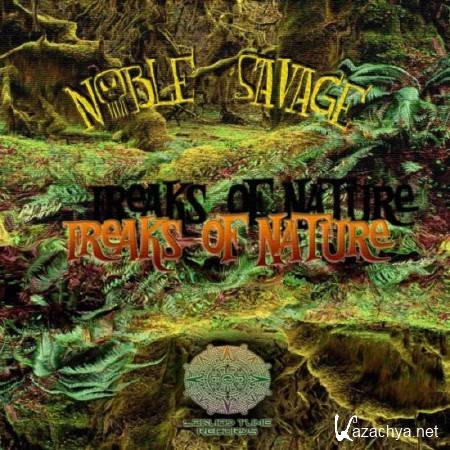 Noble Savage -  Freaks Of Nature (2011)