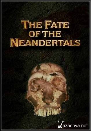  .   / Ancient mysteries. The Fate of Neandertals (2010/TVRip)