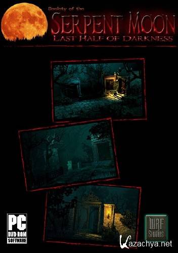 Last Half of Darkness: Society of the Serpent Moon (2011/PC/ENG)