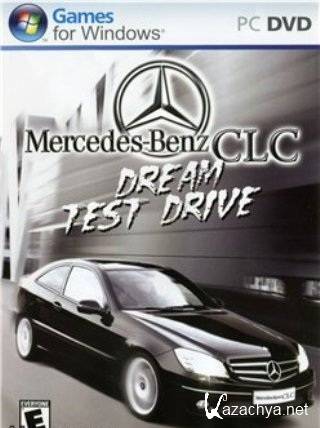 Mercedes CLC Dream Test Drive (2011/PC/Eng)