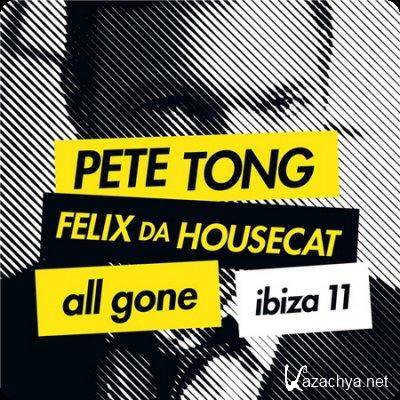 Pete Tong & Felix Da Housecat - All Gone Ibiza 11 (2011)
