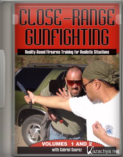    / Close Range Gunfighting (2005) DVDRip