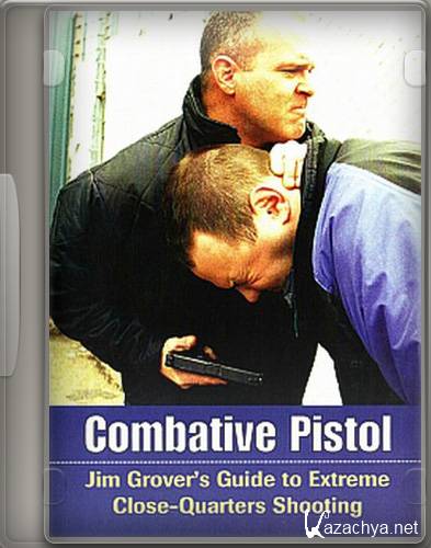       / Combative Pistol (2010) DVDRip