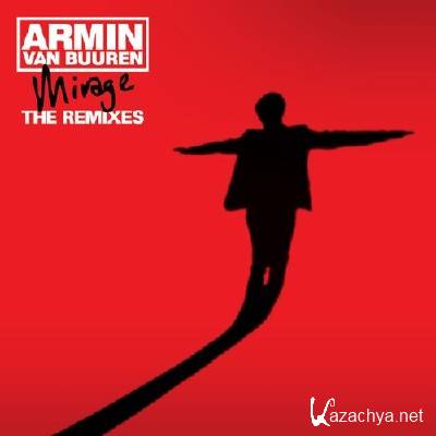 Armin van Buuren - Mirage - The Remixes (Bonus Tracks Edition) (2011)