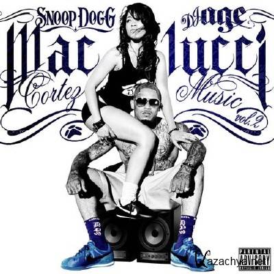 Snoop Dogg & DJ Age Present Mac Lucci - Cortez Music Vol 2 (2011)