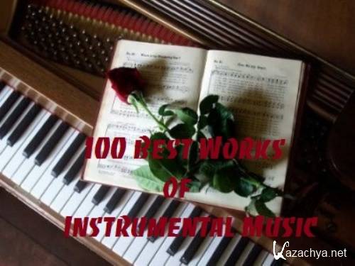 VA - 100 Best Works of Instrumental Music (2008)