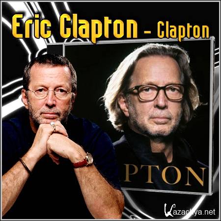 Eric Clapton - Clapton (2010/lossless)