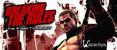 Breaking The Rules: The Roman Tournament (P) (1.1) (RUS) (2011)