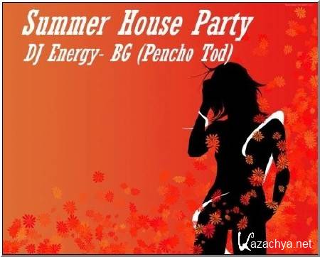 DJ - Energy-BG [Pencho Tod] - Sumer House Party - 26-Jun-2011