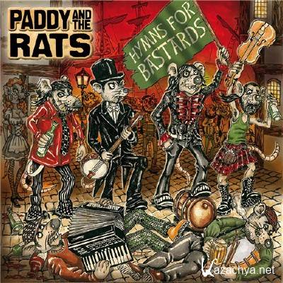 Paddy And The Rats - Hymns For Bastards (2011)