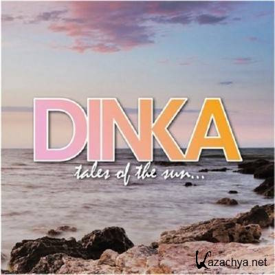 Dinka - Tales Of The Sun 2CD (2011)