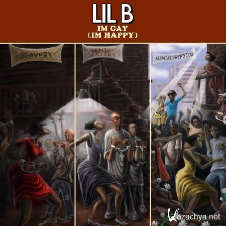 Lil B "The BasedGod" - I'm Gay [iTunes] (2011)