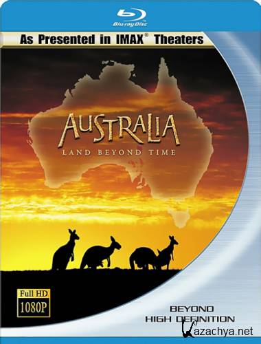 :    / Australia: Land Beyond Time (2002) BDRip 1080p