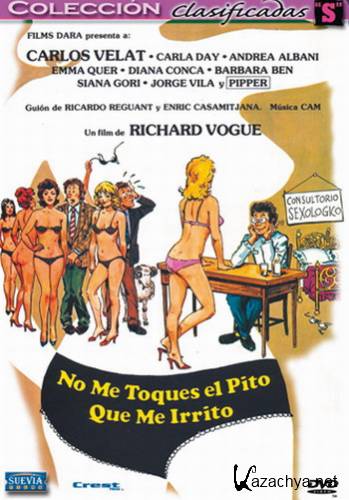    ,    / No me toques el pito que me irrito (1983) DVDRip