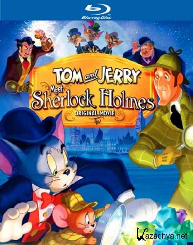  :   / Tom & Jerry Meet Sherlock Holmes (2010) BDRip