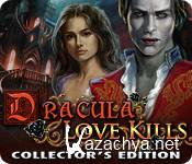 Dracula: Love Kills Collector's Edition / :   (P) (RUS) (2011)