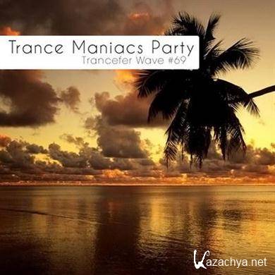 VA - Trance Maniacs Party Trancefer Wave #69 (2011).MP3