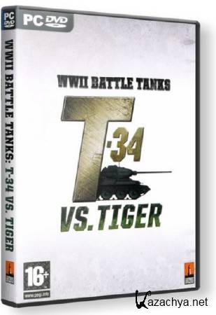 WW II Battle Tanks T-34 VS. Tiger (2008/RUS/RePack by Fenixx)