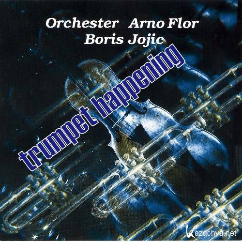 Arno Flor & Boris Jojic - Trumpet Happening (1992)