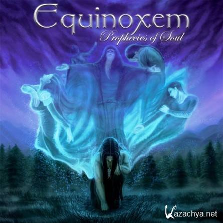 Equinoxem - Prophecies of Soul (2011)