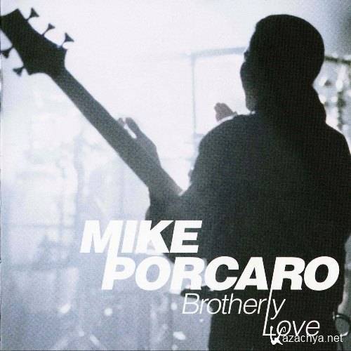 Mike Porcaro - Brotherly Love (2011)