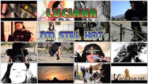 Luciana - I'm Still Hot (2011) HDRip