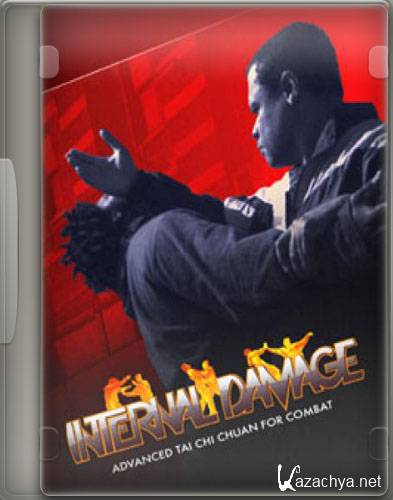   .   / Internal damage advanced tai chi chuan (2005) DVDRip
