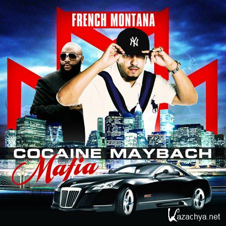 French Montana - Cocaine Maybach Mafia (2011)