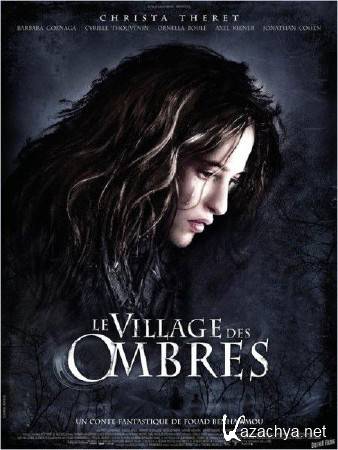   / Le village des ombres (2010) DVDRip