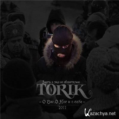 Torik -  ,      (2011)