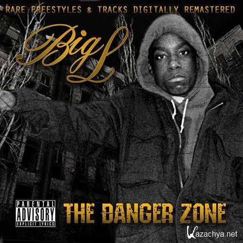 Big L - The Danger Zone (2011)