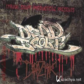 Draztik - Dead Broke (2011)