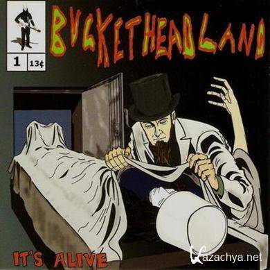 Buckethead - It's Alive (2011)FLAC