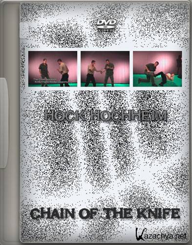    / Hock Hochheim - Chain of the knife (2006) DVDRip