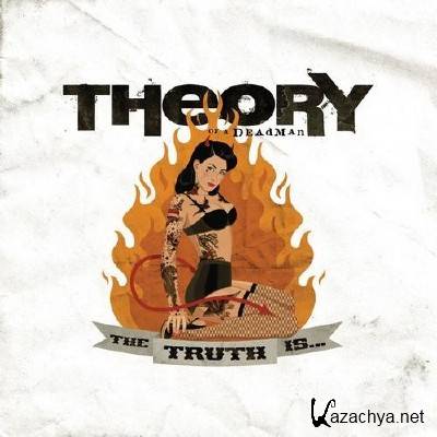 Theory Of A Deadman - The Truth Is... (2011)