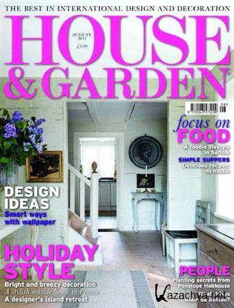 House & Garden - August 2011 (UK)