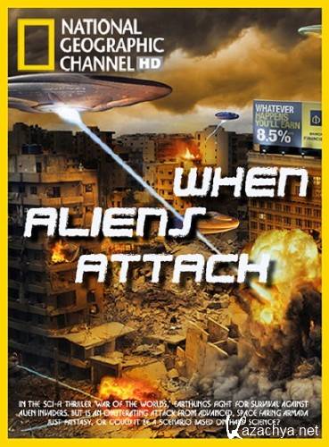 National Geographic:    / When Aliens Attack (2011) HDTV + HDTVRip