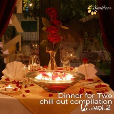 VA - Dinner for Two: Chill Out Compilation, Vol. 2 (2011)