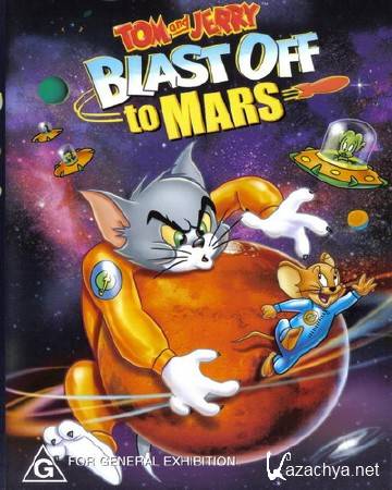   :    / Tom and Jerry Blast Off to Mars (2005) DVDRip
