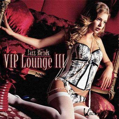 VA - VIP Lounge And Jazz Blends Vol 3 (2011).MP3