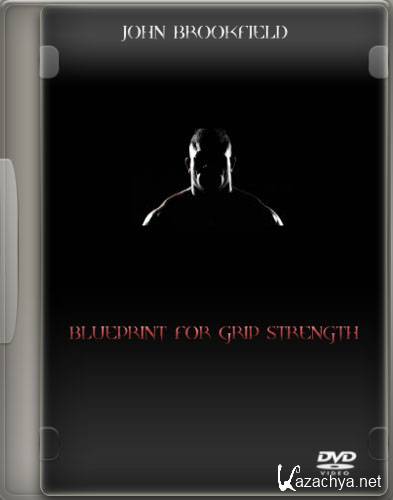   / Blueprint For Grip Strength (2009) DVDRip