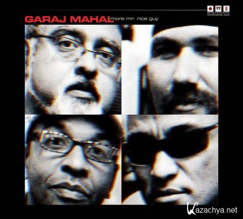 Garaj Mahal - More Mr. Nice Guy (2010)