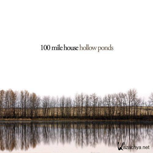 100 Mile House  Hollow Ponds (2011) MP3