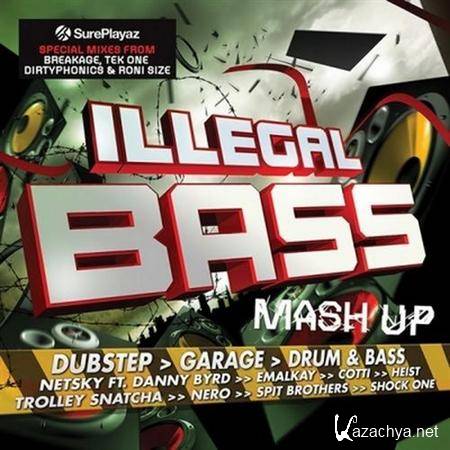 VA - Illegal Bass Mash Up [Deluxe Version] (2011)