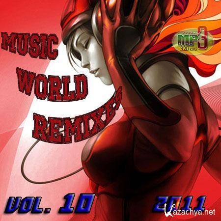 VA - Music World Remixes Vol.10 (2011) MP3
