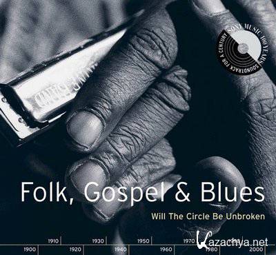VA - Folk , Gospel & Blues Will The Circle Be Unbroken (1999)